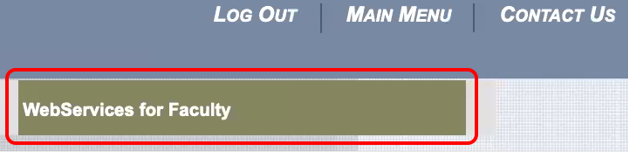 Image is a screenshot of the WebServices for Faculty button circled in red